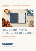 Busy Mom's Weekly Home Command Center — 40-page printable digital download cover by Keys to Fresh Space Living