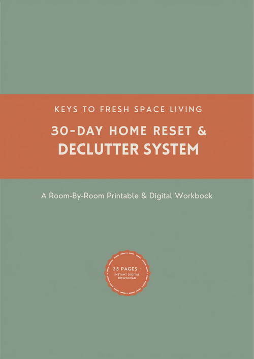 30-Day Home Reset & Declutter System — 35-page printable digital workbook cover by Keys to Fresh Space Living